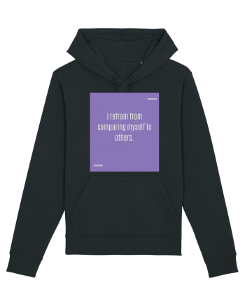 I refrain from comparing myself to others. Black