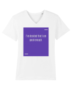 I’ve decided that I am good enough. Tricou mânecă scurtă guler V Bărbat Presenter