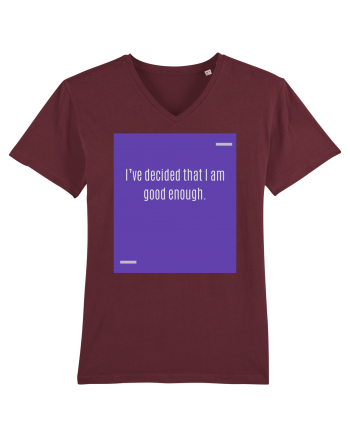 I’ve decided that I am good enough. Burgundy