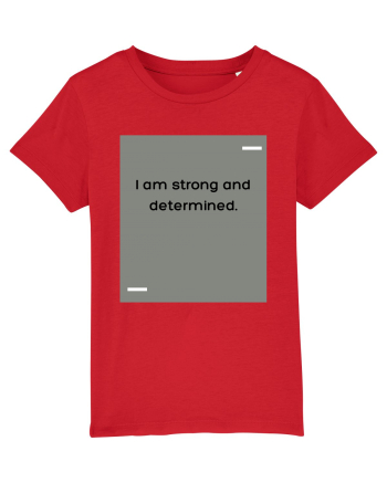 I am strong and determined. Red