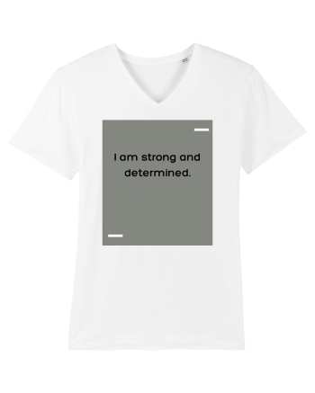 I am strong and determined. White