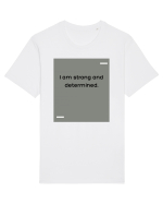 I am strong and determined. Tricou mânecă scurtă Unisex Rocker