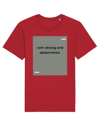 I am strong and determined. Red