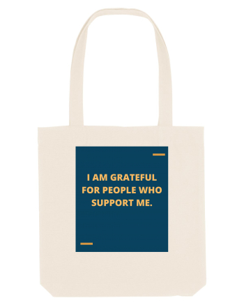 I am grateful for people who support me. Natural