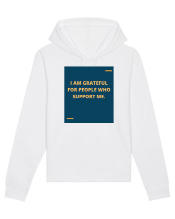 I am grateful for people who support me. White