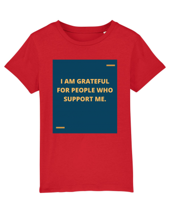 I am grateful for people who support me. Red