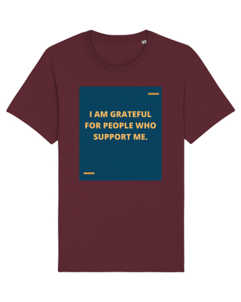 I am grateful for people who support me. Burgundy