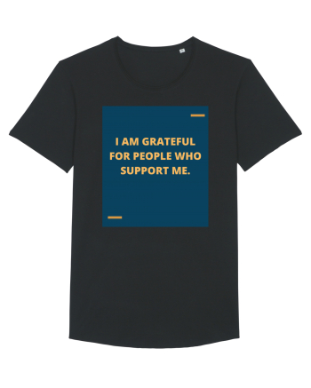 I am grateful for people who support me. Black