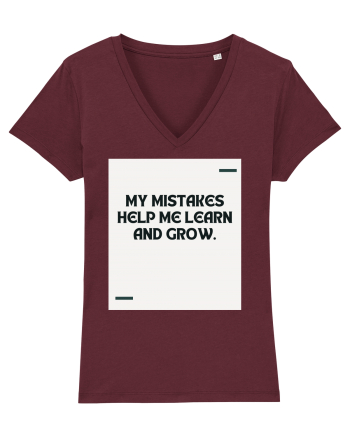 My mistakes help me learn and grow. Burgundy