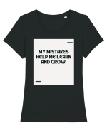 My mistakes help me learn and grow. Tricou mânecă scurtă guler larg fitted Damă Expresser