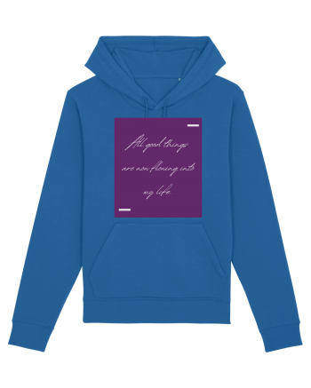 All good things are now flowing into my life. Royal Blue