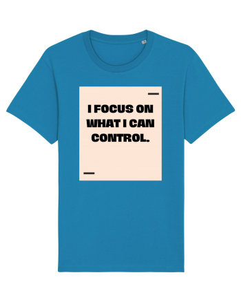 I focus on what I can control. Azur