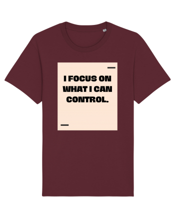 I focus on what I can control. Burgundy