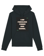 I am fabulous, funny and giving. Hanorac Unisex Drummer