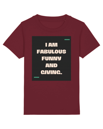I am fabulous, funny and giving. Burgundy