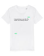 I am priority in my life. My health and healing matter. Tricou mânecă scurtă  Copii Mini Creator