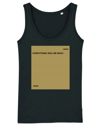 Everything will be okay. Black