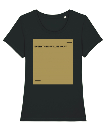 Everything will be okay. Black