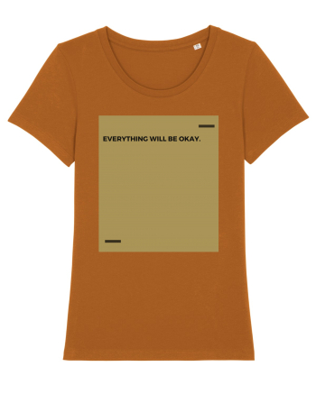 Everything will be okay. Roasted Orange