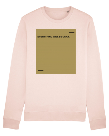 Everything will be okay. Candy Pink