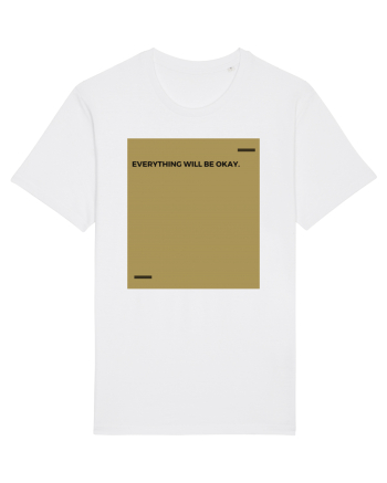 Everything will be okay. White
