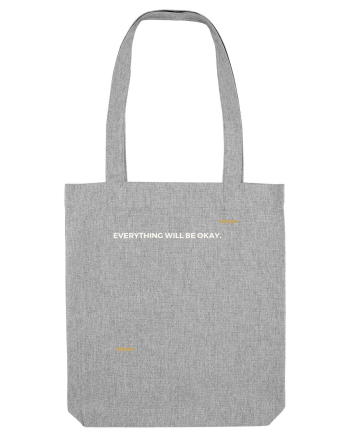 Everything will be okay Heather Grey