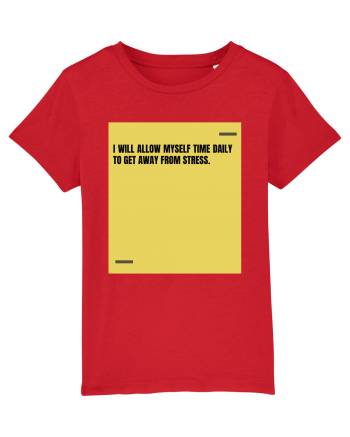 I will allow myself time daily to get away from stress. Red