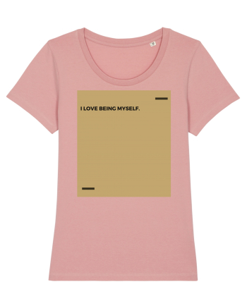 I love being myself. Canyon Pink