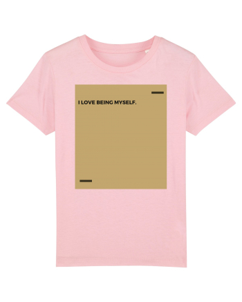 I love being myself. Cotton Pink