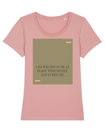 i am willing to be at peace... Canyon Pink