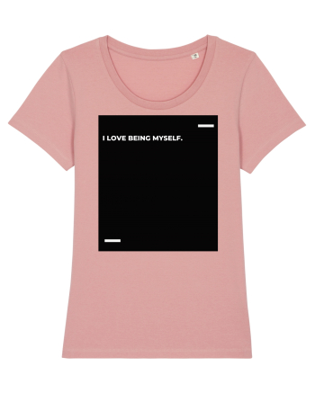 I love being myself. Canyon Pink
