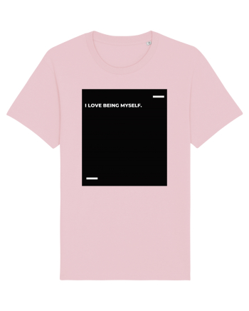 I love being myself. Cotton Pink