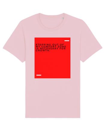 Stepping out of my comfort zone is necessary for growth. Cotton Pink
