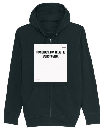 I can choose how I react to each situation. Black