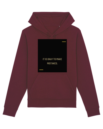 It is okay to make mistakes. Burgundy