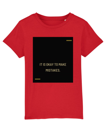 It is okay to make mistakes. Red