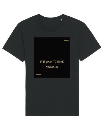 It is okay to make mistakes. Black
