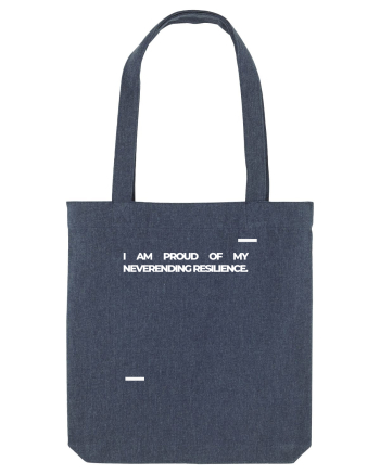 I am proud of my neverending resilience. Midnight Blue