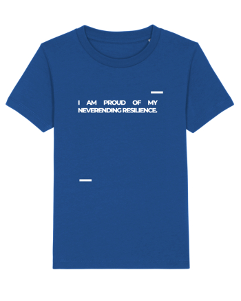 I am proud of my neverending resilience. Majorelle Blue