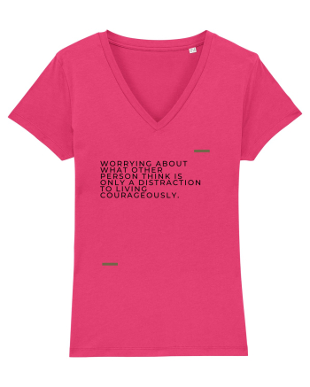 Worrying about what other person think is only a distraction to living c Raspberry