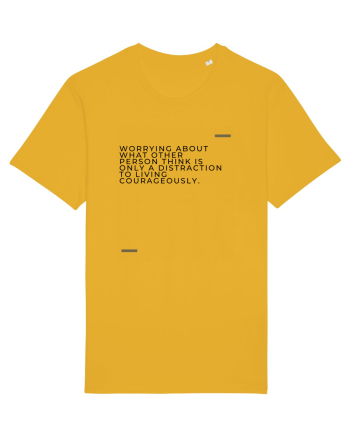 Worrying about what other person think is only a distraction to living c Spectra Yellow