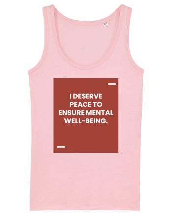 I deserve peace to ensure mental well-being. Cotton Pink