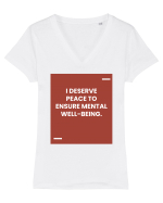 I deserve peace to ensure mental well-being. Tricou mânecă scurtă guler V Damă Evoker