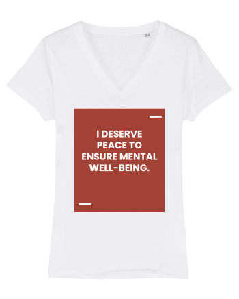 I deserve peace to ensure mental well-being. White