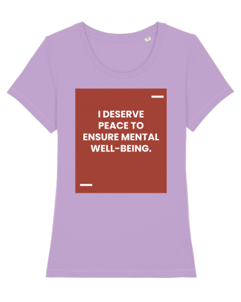 I deserve peace to ensure mental well-being. Lavender Dawn
