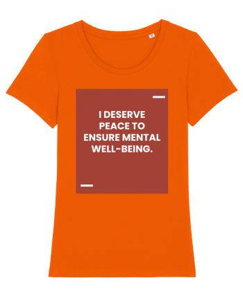 I deserve peace to ensure mental well-being. Bright Orange