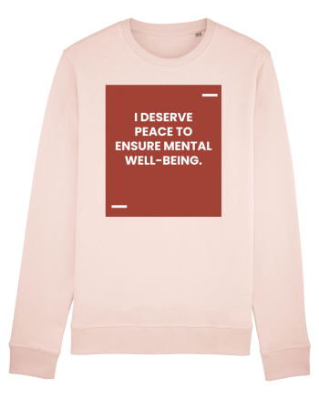 I deserve peace to ensure mental well-being. Candy Pink