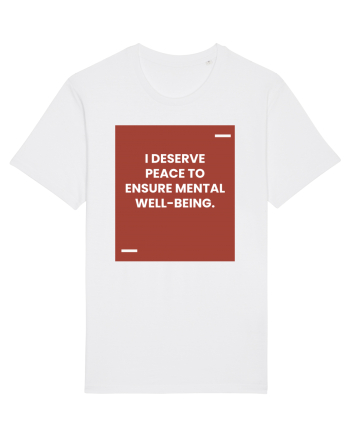 I deserve peace to ensure mental well-being. White