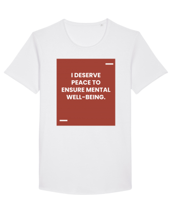 I deserve peace to ensure mental well-being. White
