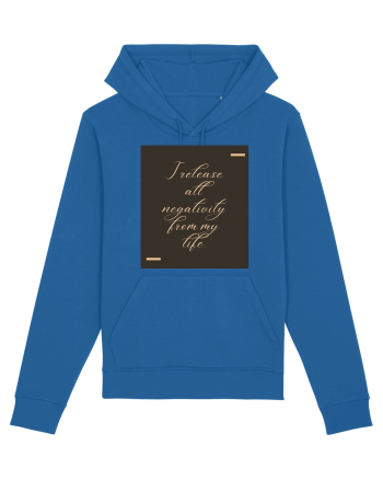 I release all negativity from my life. Royal Blue